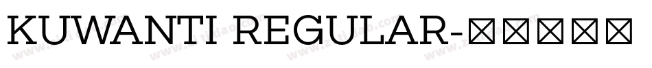 KUWANTI REGULAR字体转换